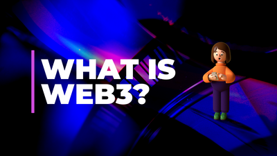 World of Web3: What is Web3
